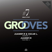 Juanmy.R & Oscar L - Great Stuff Grooves, Vol. 7