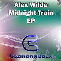 Alex Wilde - Midnight Train EP