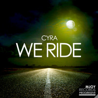 Cyra - We Ride