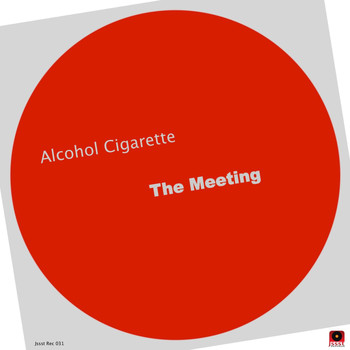 Alcohol Cigarette - The Meeting