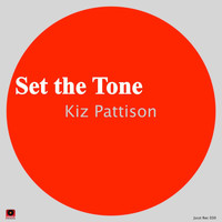 Kiz Pattison - Set the Tone
