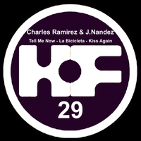 Charles Ramirez and J. Nandez - Tell Me Now