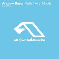 Andrew Bayer - Perth / Mirth Mobile
