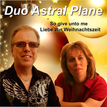 Duo Astral Plane - So Give Unto Me