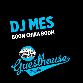 DJ Mes - Boom Chika Boom