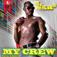Mr Vegas - My Crew (Caribean Wine Riddim)