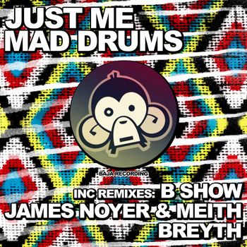 Just Me - Mad Drums