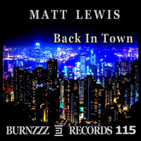 Matt Lewis - Back in Town