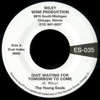 The Young Souls - Quit Waiting For Tomorrow to Come b/w Puppet On A String