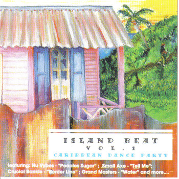 Small Axe - Island Beat Caribbean Dance Party, Vol. 1