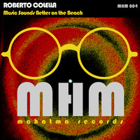 Roberto Colella - Music Sounds Better On the Beach