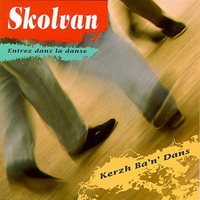Skolvan - Entrez dans la danse (Kerzh Ba'n' Dans - Come to the dance - Breton Music - Celtic Music from Brittany - Keltia Musique)