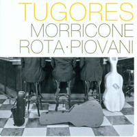 Tugores - Morricone - Rota - Piovani