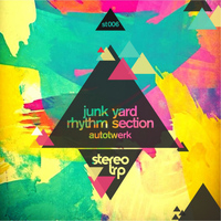 Junk Yard Rhythm Section - Autowerk EP