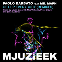 Paolo Barbato feat. Mr. Maph - Get Up Everybody (Remixes)
