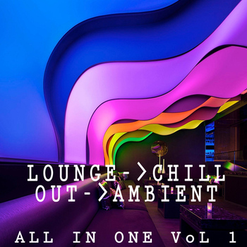 Various Artists - Lounge Chill Out Ambient All in One, Vol. 1