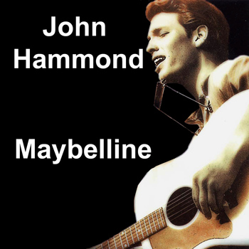 John Hammond - Maybelline
