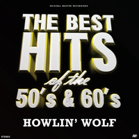 Howlin´Wolf - My Milestones (The Best Hits of the 50's & 60's)