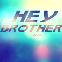DJ Mo - Hey Brother