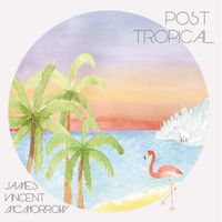 James Vincent McMorrow - Post Tropical