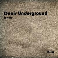 Denis Underground - Lov Me
