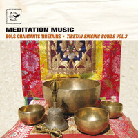 Tsering Tobgyal - Tibetan Singing Bowls, Vol. 3 (Bols Chantants Tibetains - Meditation Music)