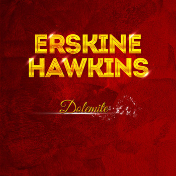 ERSKINE HAWKINS - Erskine Hawkins - Dolemite