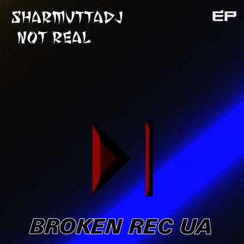 SharmuttaDJ - Not Real