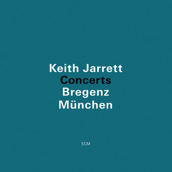 Keith Jarrett - Concerts (Bregenz, München) (Live)