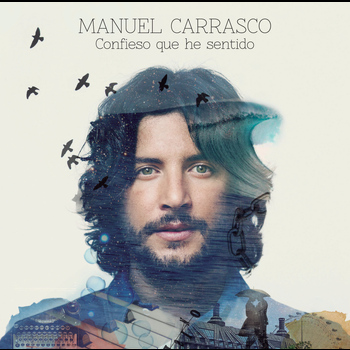 Manuel Carrasco - Confieso Que He Sentido (Deluxe)