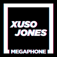 Xuso Jones - Megaphone