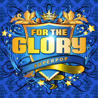 Clooney - Superpop (For the Glory)