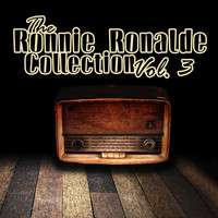 RONNIE RONALDE - The Ronnie Ronalde Collection, Vol. 3