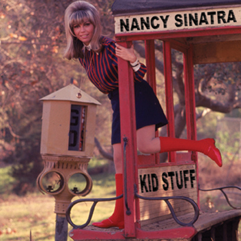 Nancy Sinatra - Kid Stuff
