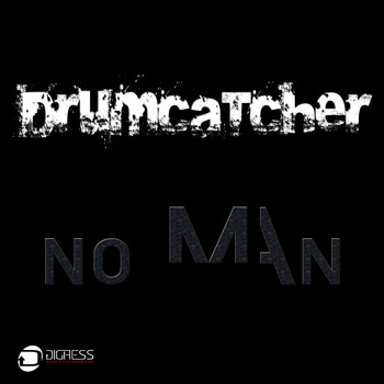 Drumcatcher - No Man