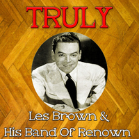 Les Brown - Truly Les Brown & His Band of Renown