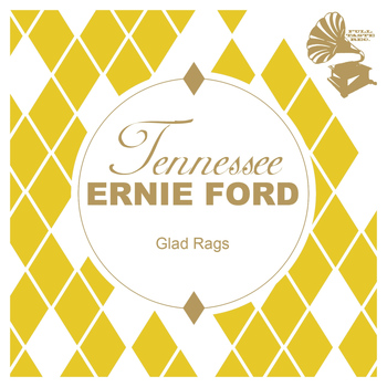 Tennessee Ernie Ford - Glad Rags