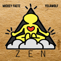 Mickey Factz - Zen (feat. Yelawolf) - Single