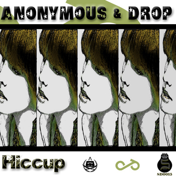 Anonymous & Drop - Hiccup - Single