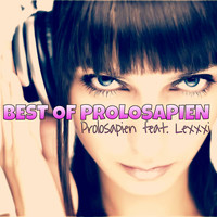 Prolosapien feat. Lexxxi - Best of Prolosapien