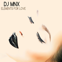 DJ MNX - Elements for Love