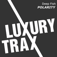 Deep Fish - Polarity