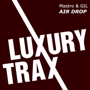 Mastro & Gil - Air Drop