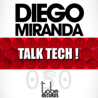 Diego Miranda - Talk Tech!