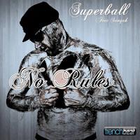 Superball feat. Sangah - No Rules