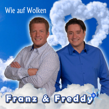 Franz & Freddy - Wie auf Wolken