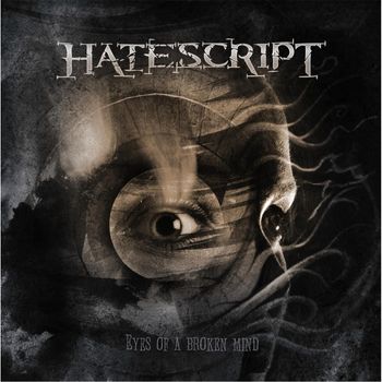 Hatescript - Eyes of a Broken Mind (Explicit)