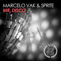 Marcelo Vak & 5prite - Mister Disco