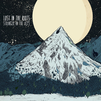 Lost In the Riots - Stranger In the Alps