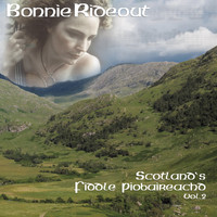Bonnie Rideout / - Scotland's Fiddle Piobaireachd, Volume 2
